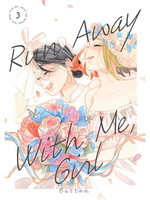 cover image of Run Away With Me， Girl, Volume 3